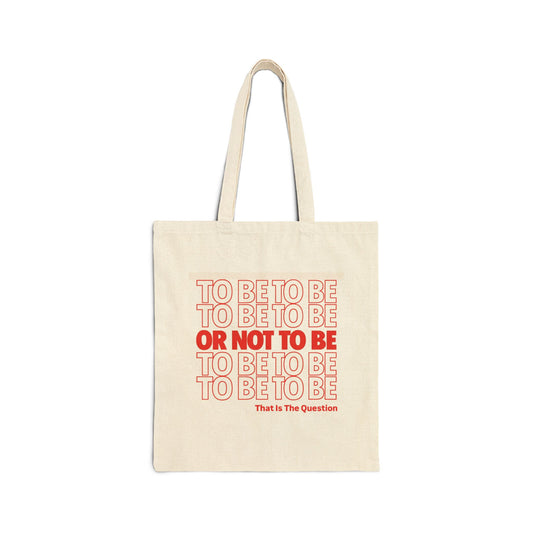 "To Be or Not To Be" Canvas Tote Bag